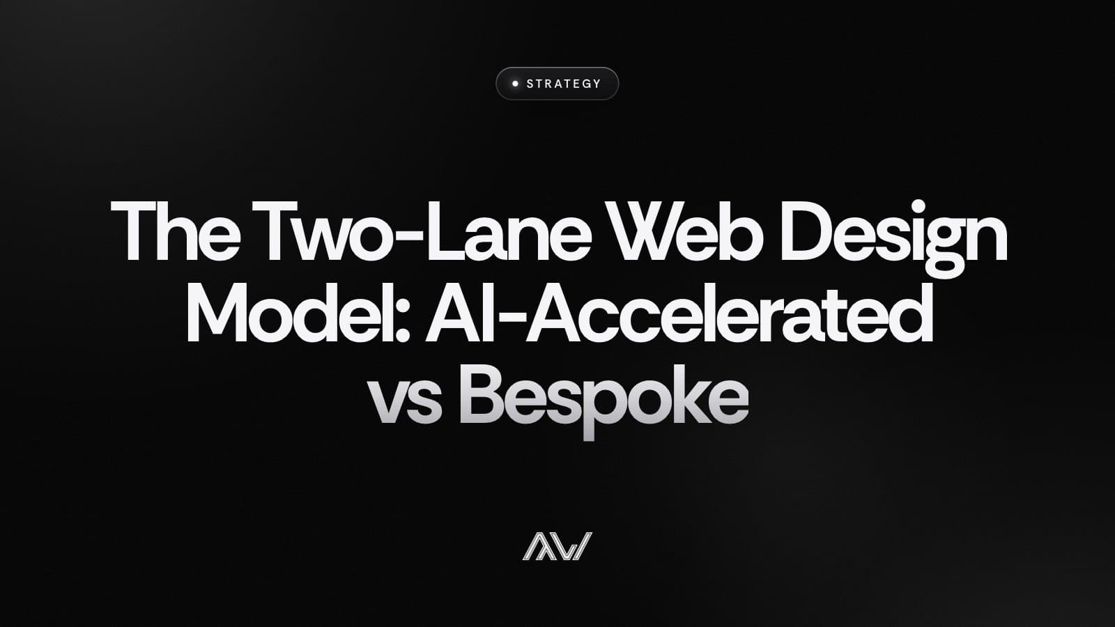 The Two-Lane Web Design Model: AI-Accelerated vs Bespoke