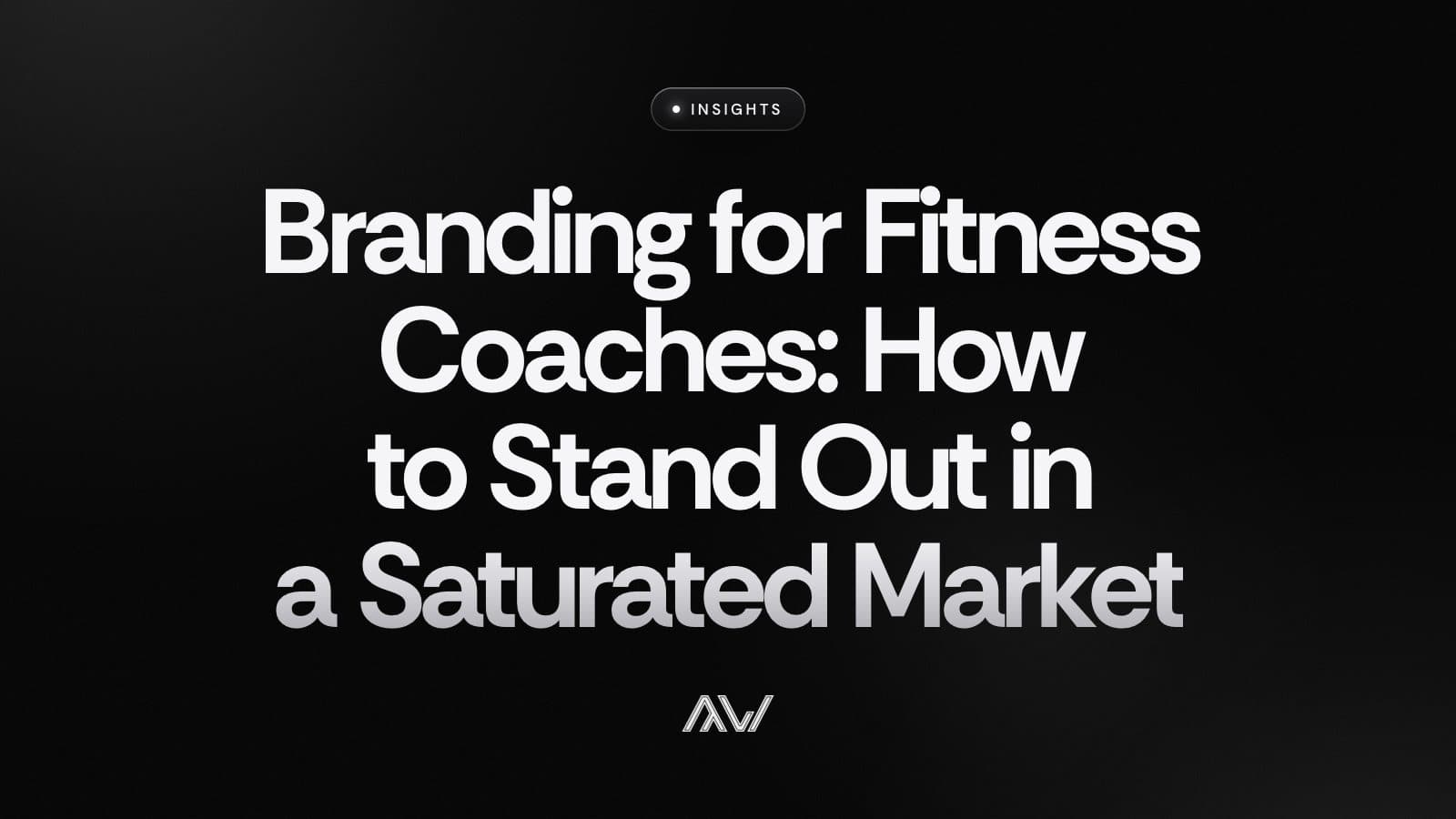Branding for Fitness Coaches: How to Stand Out in a Saturated Market