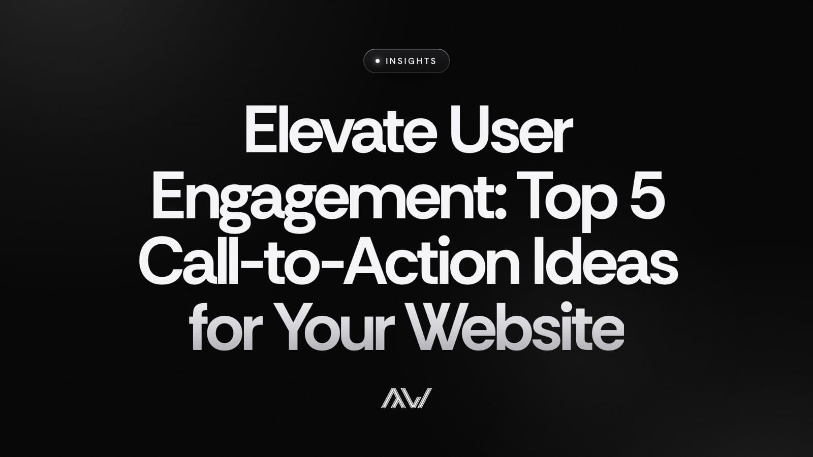 Elevate User Engagement: Top 5 Call-to-Action Ideas for Your Website