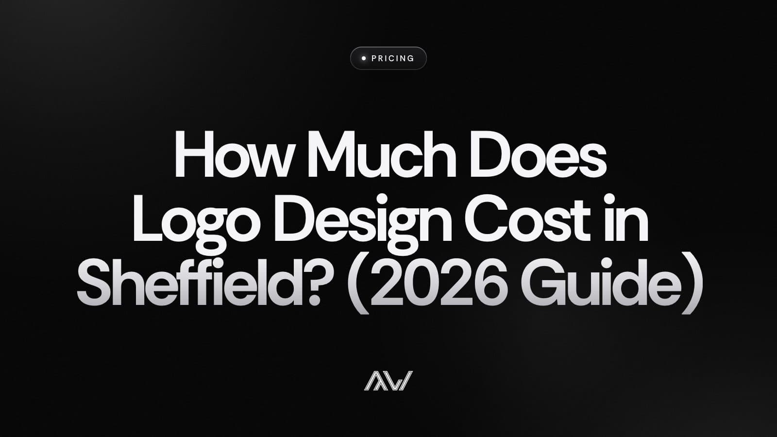 How Much Does Logo Design Cost in Sheffield? (2026 Guide)