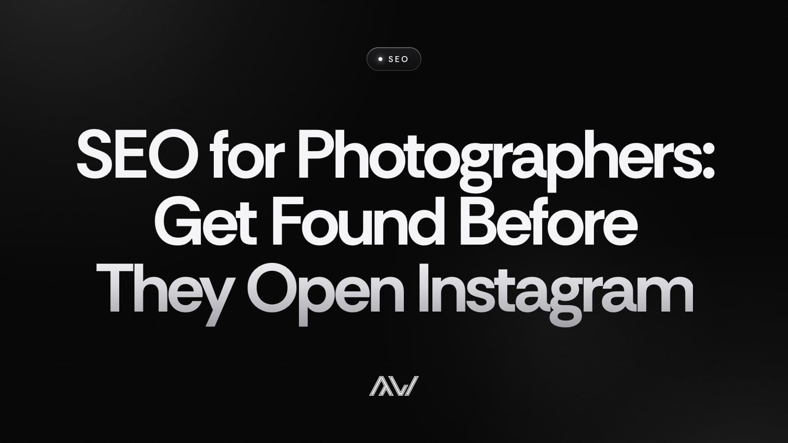 SEO for Photographers: Get Found Before They Open Instagram