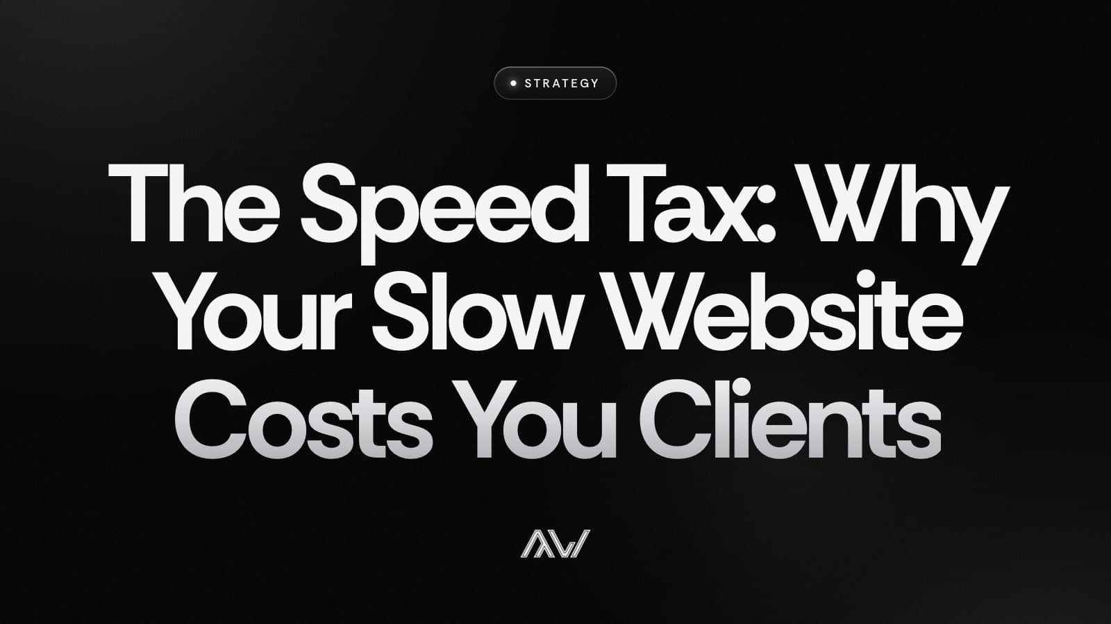 The Speed Tax: Why Your Slow Website Costs You Clients