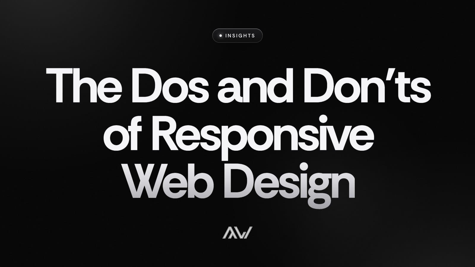The Dos and Don’ts of Responsive Web Design