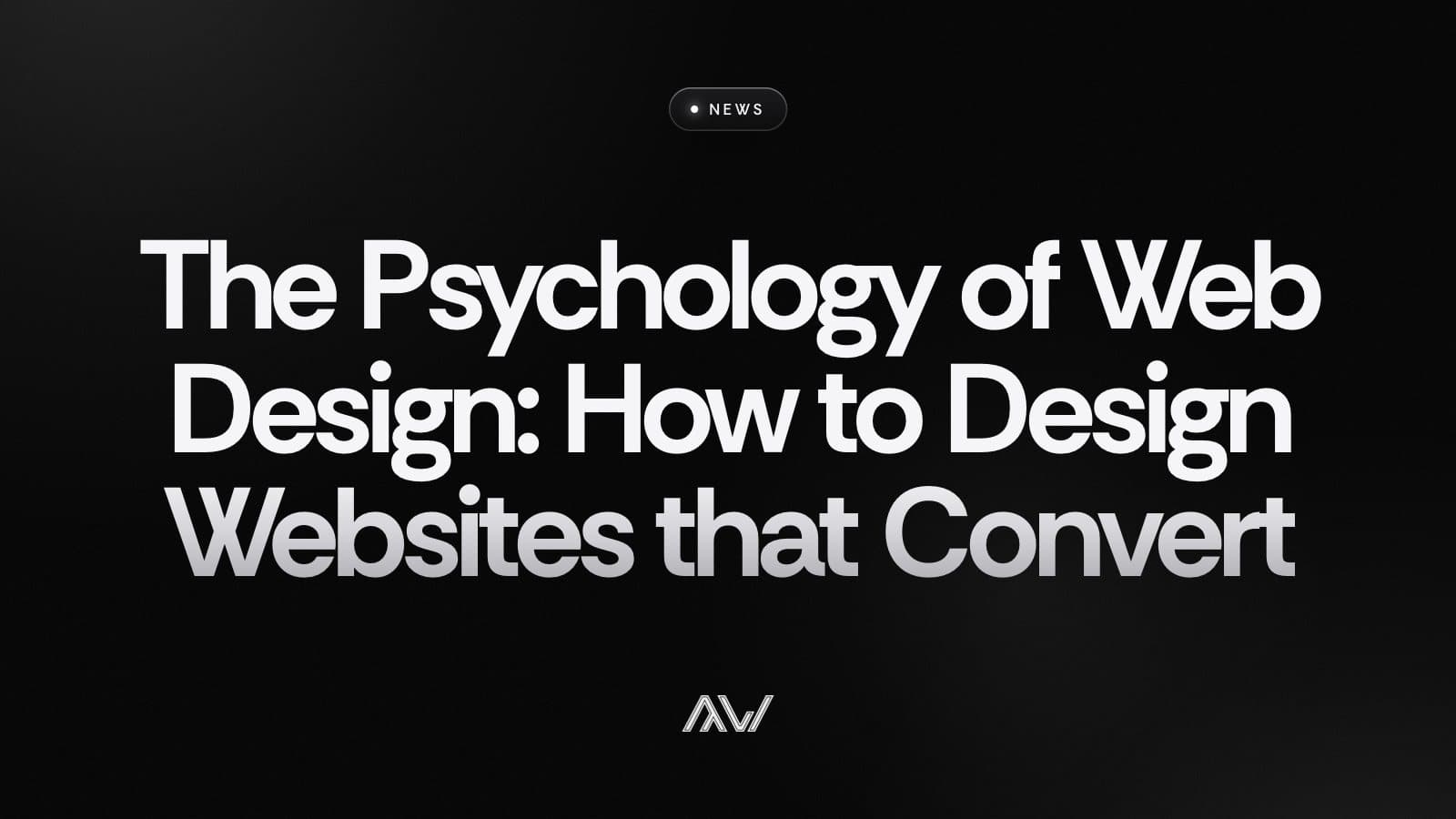 The Psychology of Web Design: How to Design Websites that Convert