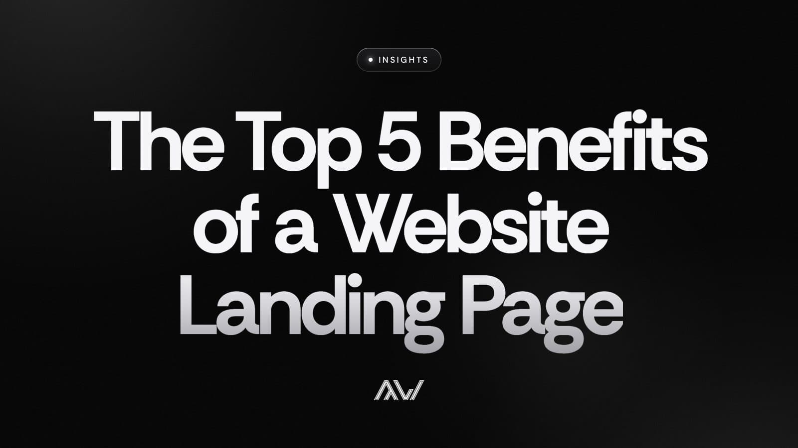 The Top 5 Benefits of a Website Landing Page