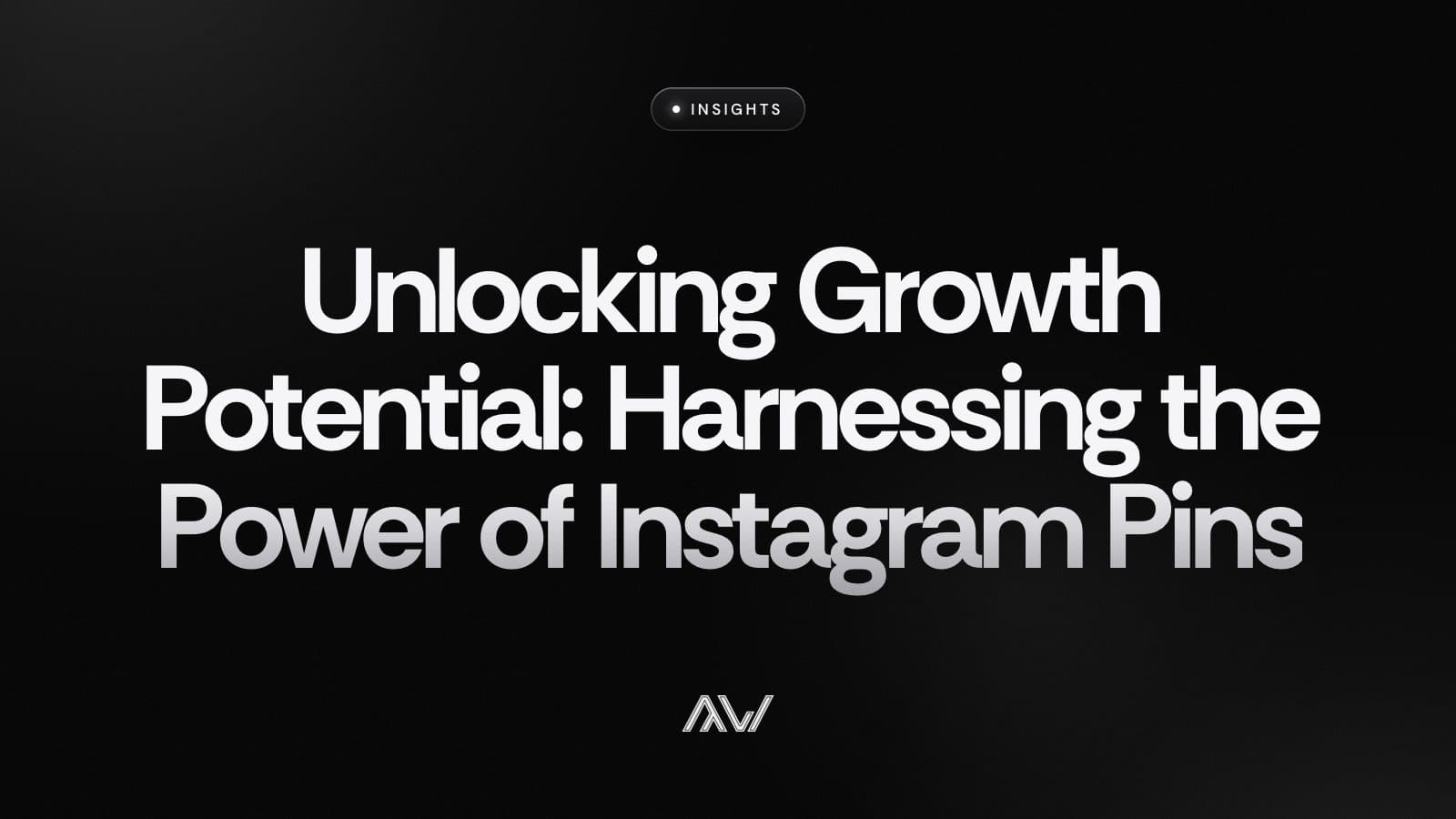 Unlocking Growth Potential: Harnessing the Power of Instagram Pins