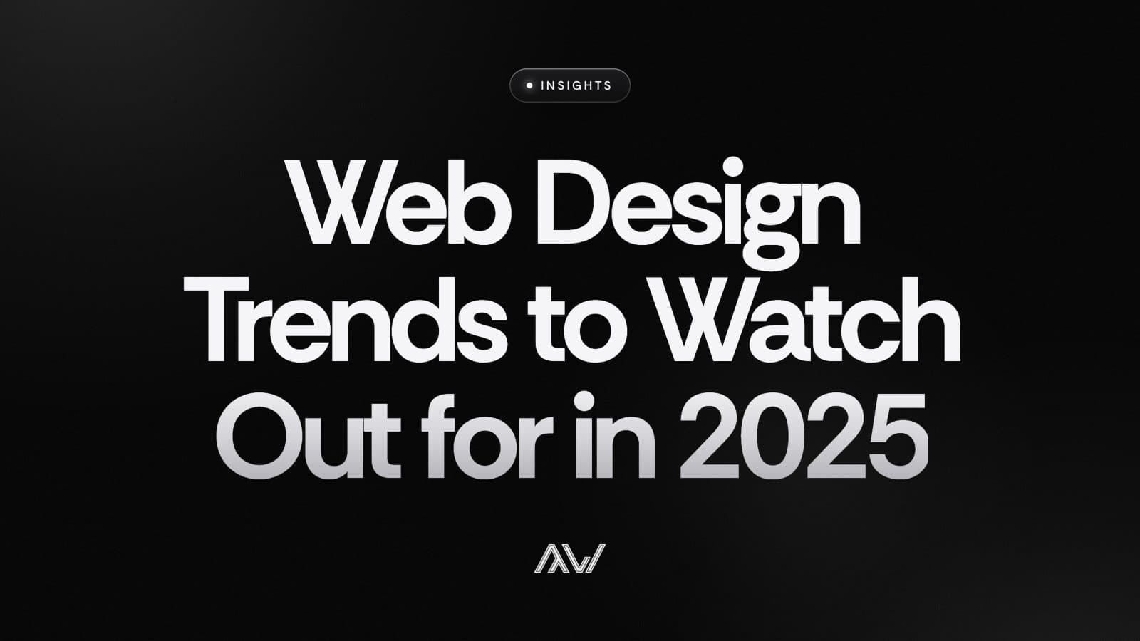 Web Design Trends to Watch Out for in 2025