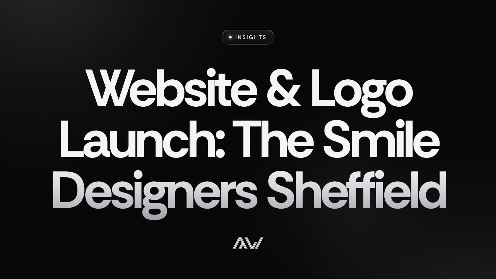 Website & Logo Launch: The Smile Designers Sheffield