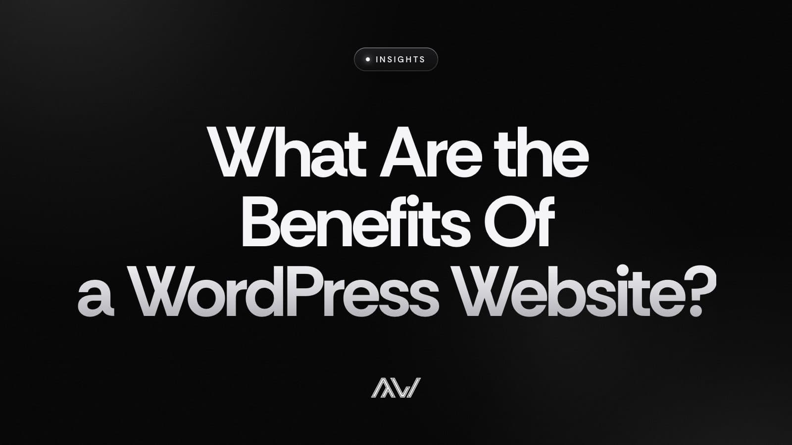 What Are the Benefits Of a WordPress Website?
