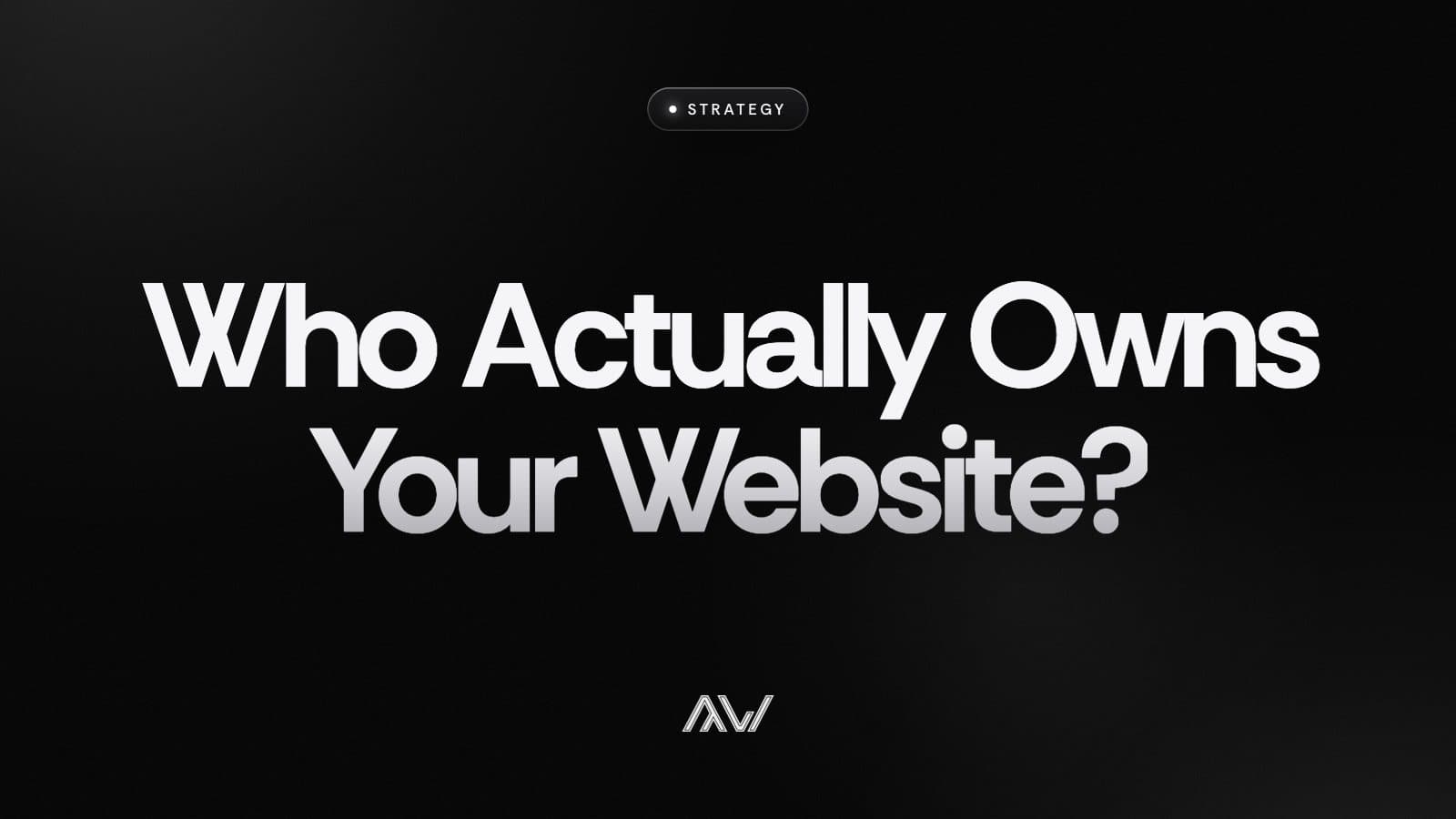 Who Actually Owns Your Website?
