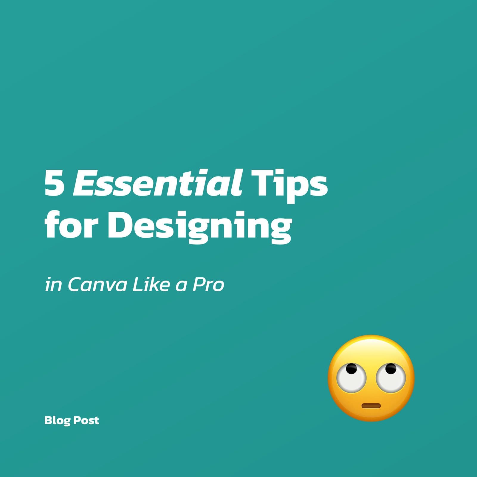 5 Essential Tips for Designing in Canva Like a Pro