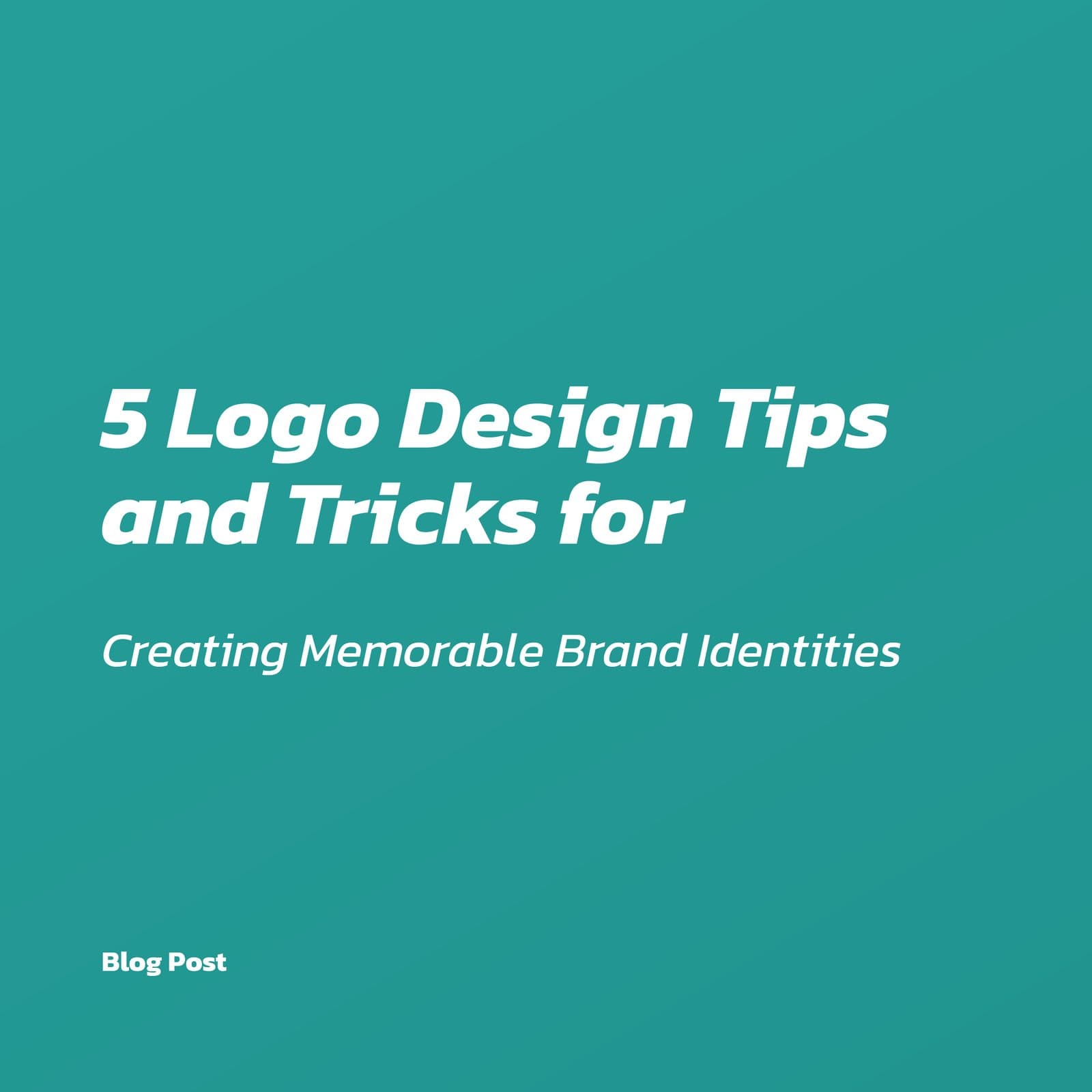 5 Logo Design Tips and Tricks for Creating Memorable Brand Identities