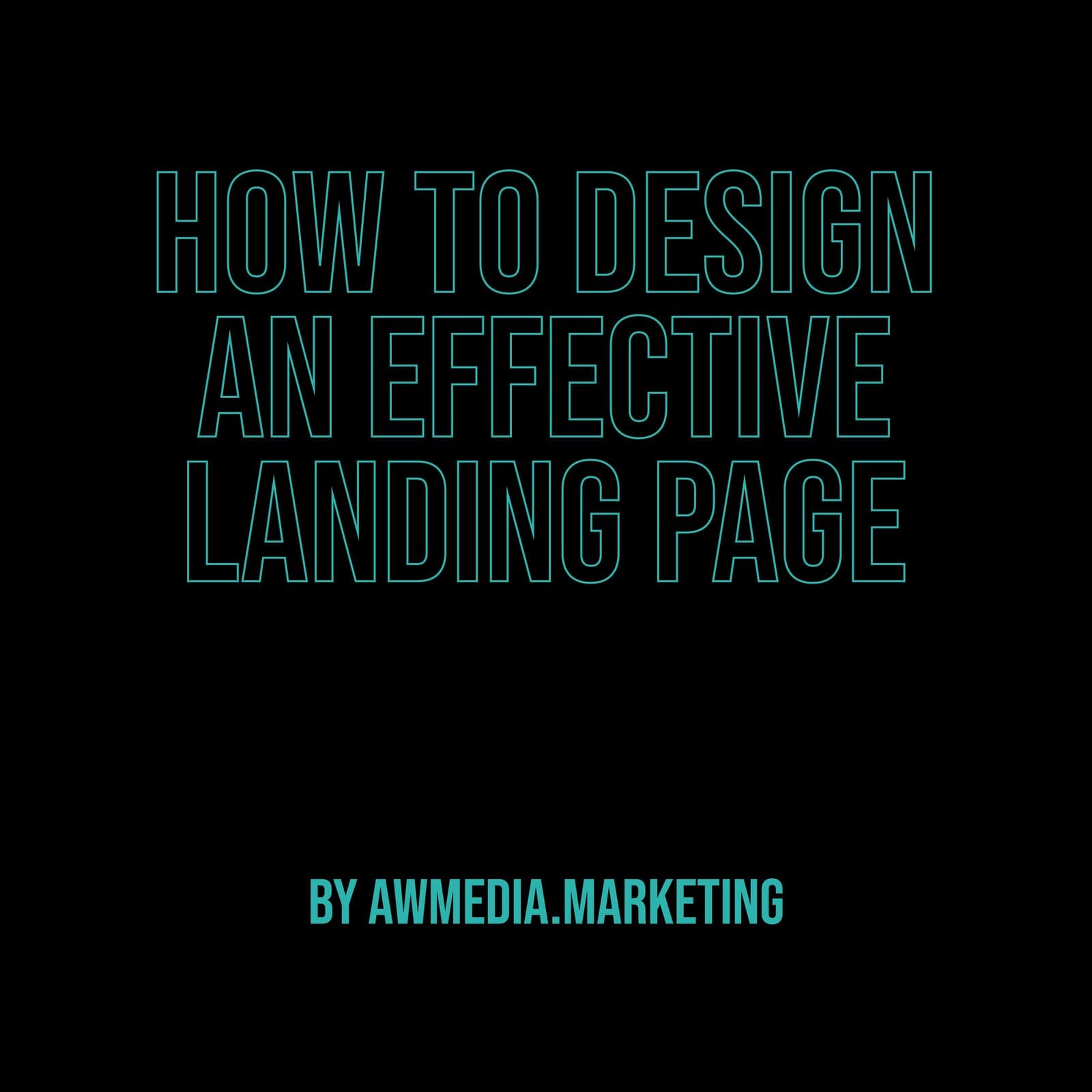 How to Design an Effective Landing Page