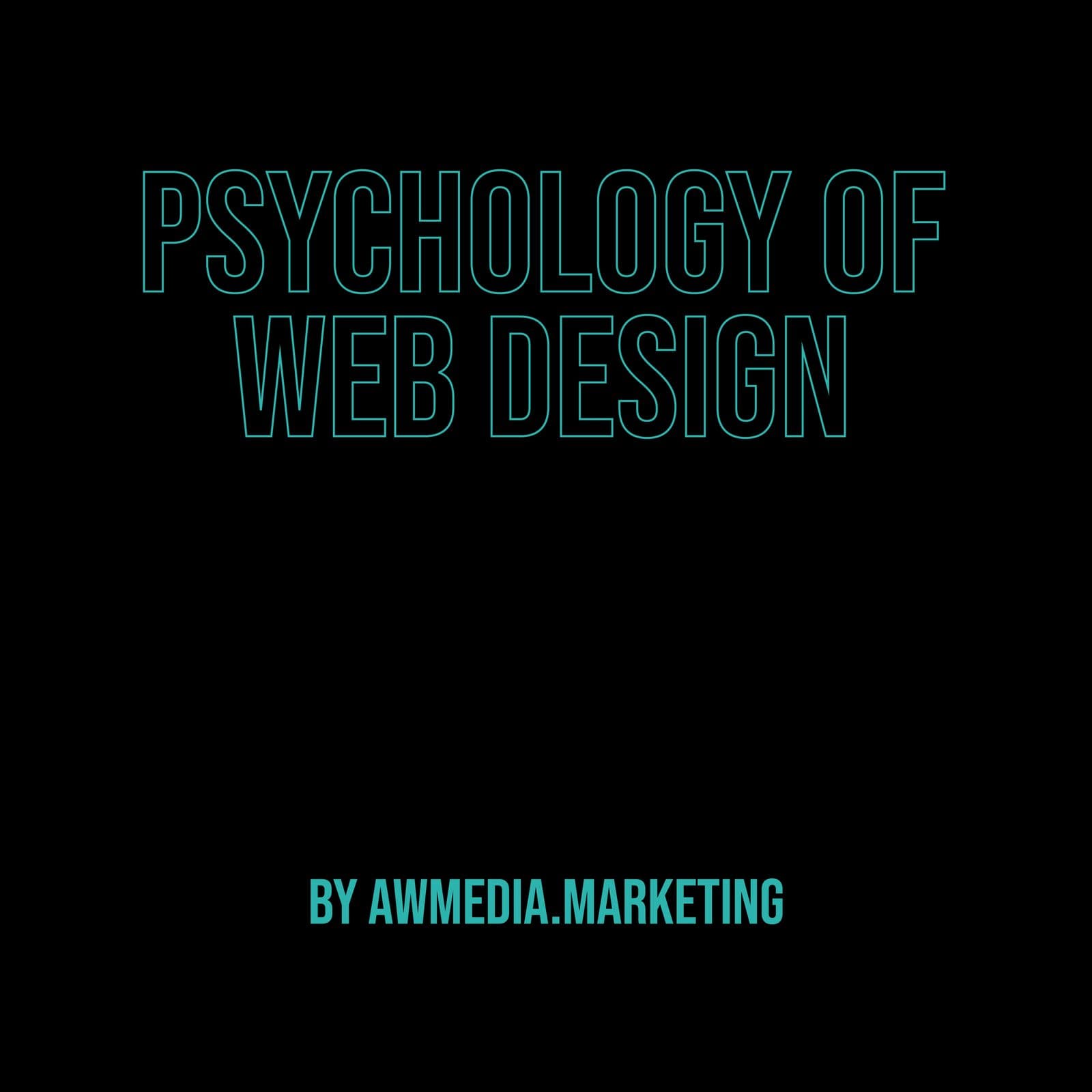 The Psychology of Web Design: How to Design Websites that Convert
