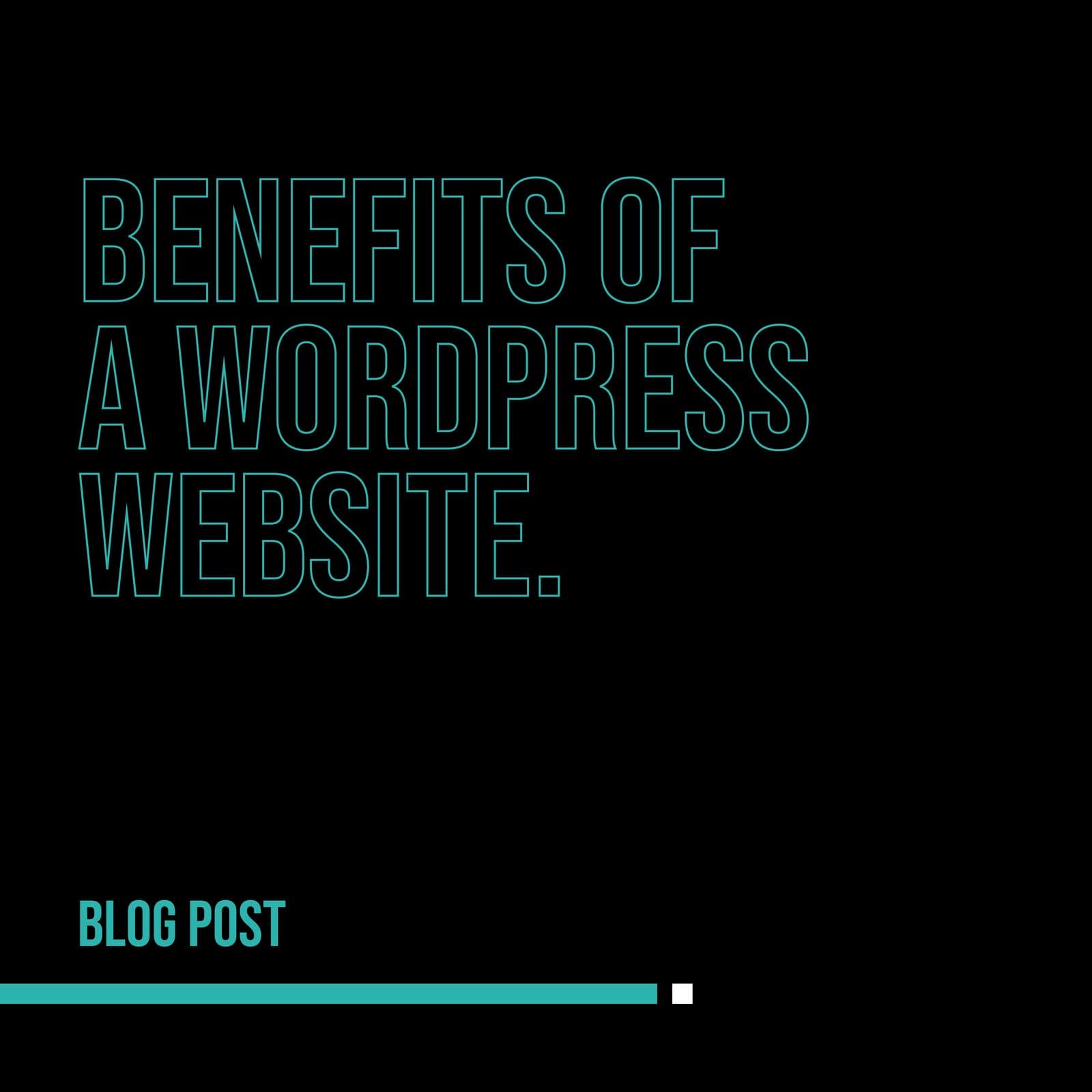 What Are the Benefits Of a WordPress Website?