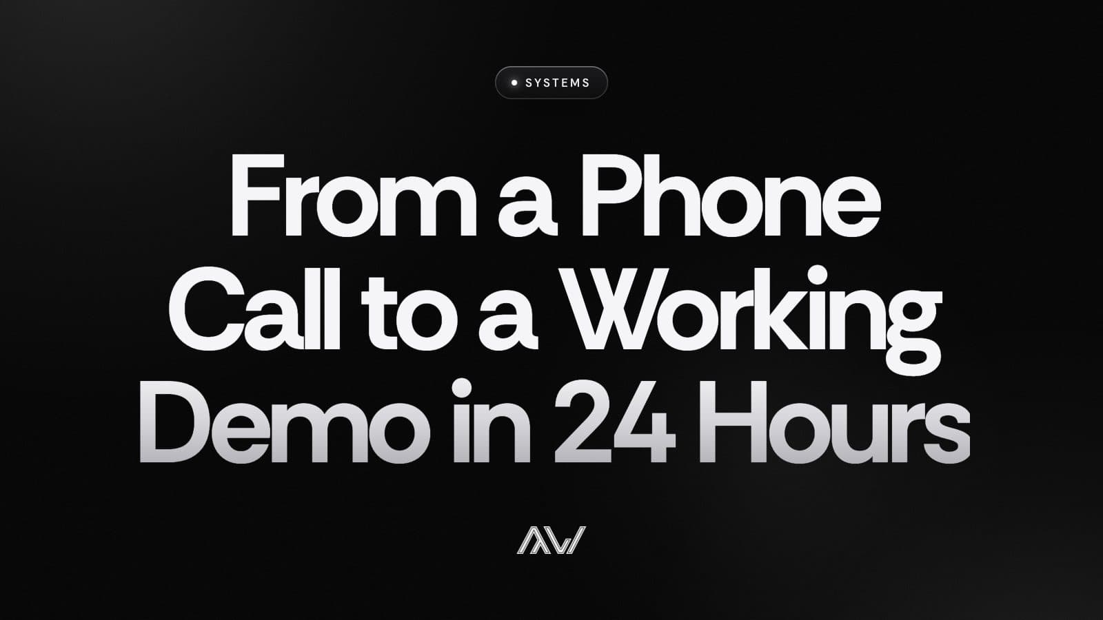 From a Phone Call to a Working Demo in 24 Hours