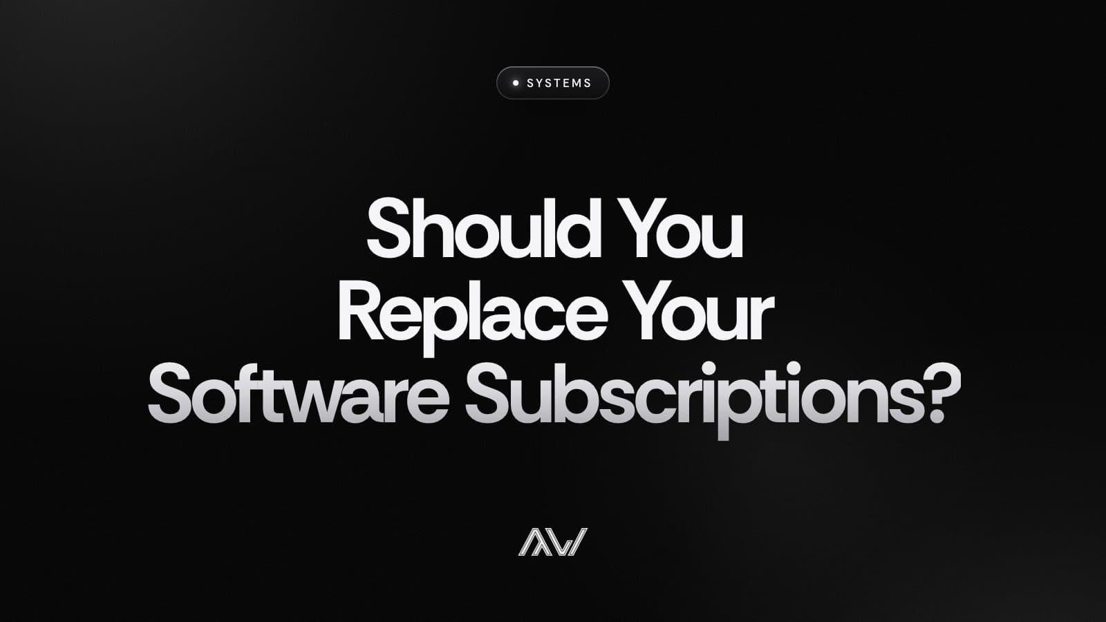 Should You Replace Your Software Subscriptions?